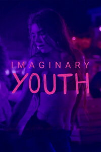 Imaginary Youth (2024)