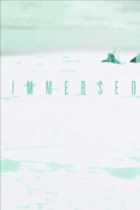 Immersed (2013)