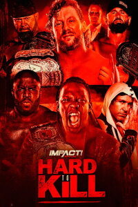 Impact Wrestling Presents Hard To Kill 2021 (2021)