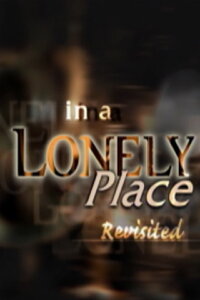 In a Lonely Place Revisited (2003)