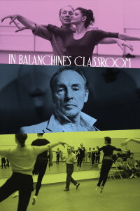 In Balanchine's Classroom (2021)