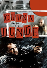 In China essen sie Hunde (1999)