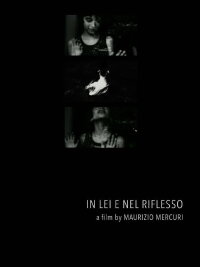 In her and in the reflection (2011)