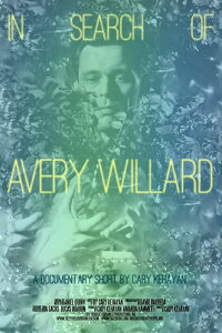 In Search of Avery Willard (2012)