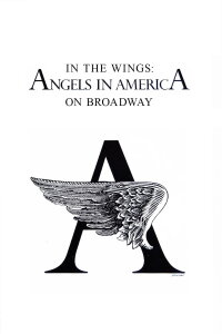 In the Wings: Angels in America On Broadway (1993)