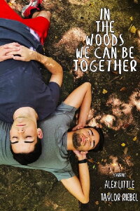 In The Woods We Can Be Together (2019)