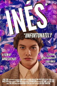Inés Unfortunately (2022)