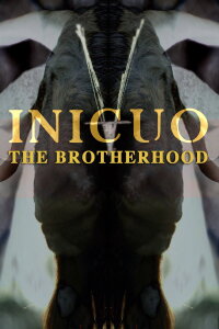 Inicuo: The Brotherhood (2016)