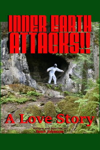 Inner Earth Attacks A Love Story (2021)