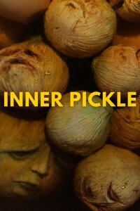 Inner Pickle (2024)