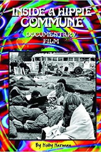 Inside a Hippie Commune (2014)