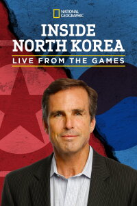 Inside North Korea: Dangerous Games (2018)