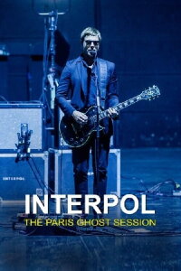 Interpol - The Paris Ghost Session (2018)