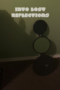 Into Lost Reflections (2022)