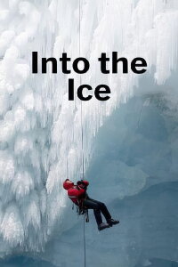 Into the Ice - Expedition in Grönlands kaltes Herz (2022)