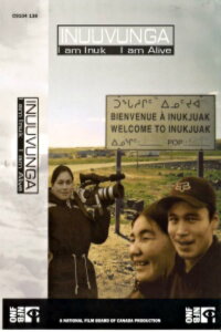 Inuuvunga: I Am Inuk, I Am Alive (2004)