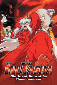 InuYasha - Der Film 4: Die Insel Hourai im Flammenmeer (2004)