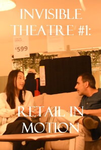 Invisible Theatre #1: Retail in Motion (2023)