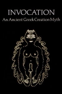 Invocation: An Ancient Greek Creation Myth (1984)