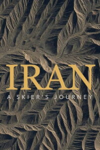 Iran: A Skier's Journey (2016)