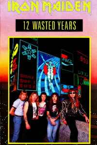 Iron Maiden: 12 Wasted Years (1987)