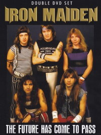 Iron Maiden: The Future Has Come to Pass (2012)