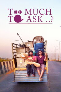 Is It Too Much to Ask? (2017)