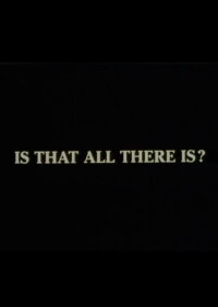 Is That All There Is? (1992)