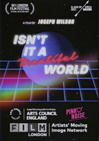 Isn’t It a Beautiful World (2021)