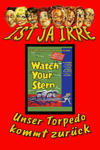 Ist ja irre - Unser Torpedo kommt zurück (1960)