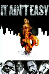 It Ain't Easy (2006)