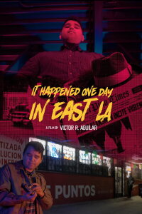 It Happened One Day in East LA (2020)