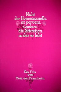 It Is Not the Homosexual Who Is Perverse, But the Society in Which He Lives (1971)