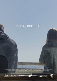 It Is Quiet Here (2022)