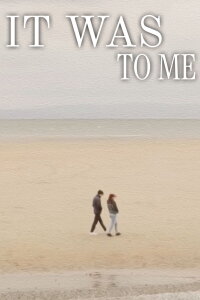 It Was to me (2024)