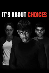 IT'S ABOUT CHOICES (2020)