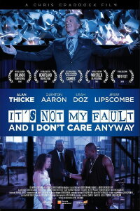 It's Not My Fault and I Don't Care Anyway (2017)