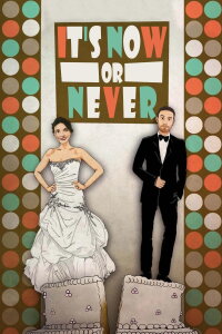 It's Now or Never (2015)