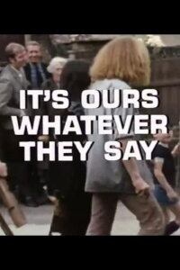 It's Ours Whatever They Say (1972)