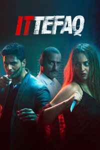 Ittefaq - Es geschah eines Nachts (2017)