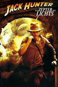 Jack Hunter und das Zepter des Lichts (2009)