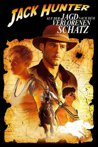 Jack Hunter und die Jagd nach dem verlorenen Schatz (2010)