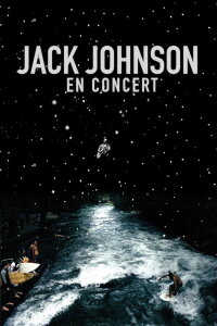 Jack Johnson - En Concert (2009)