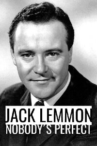 Jack Lemmon - Nobody's perfect (2020)