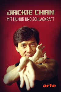 Jackie Chan - Mit Humor und Schlagkraft (2021)