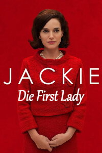 Jackie: Die First Lady (2016)