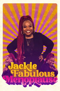 Jackie Fabulous: Menoplause (2022)
