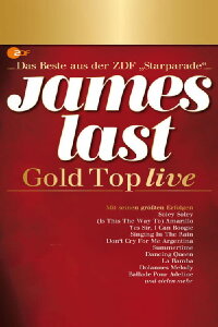 James Last: Gold Top live – Das Beste aus der ZDF-„Starparade“ (2011)