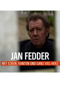 Jan Fedder - mit Ecken, Kanten und ganz viel Herz (2020)