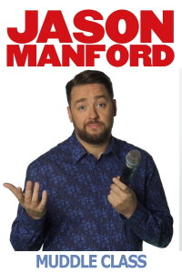 Jason Manford's Muddle Class (2020)